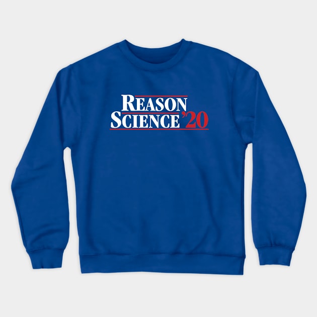 Reason/Science '20 Crewneck Sweatshirt by uncontent